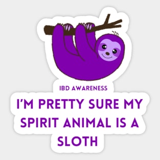 I’m Pretty Sure my Spirit Animal is a Sloth Sticker